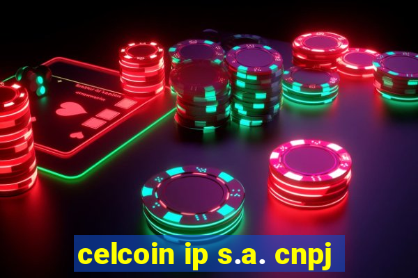 celcoin ip s.a. cnpj